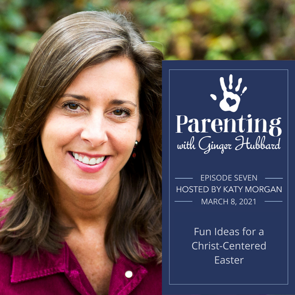 Episode 007 | Fun Ideas for a Christ-Centered Easter